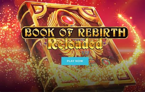 Book Of Rebirth Reloaded Slot Grátis
